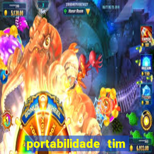 portabilidade tim para tim